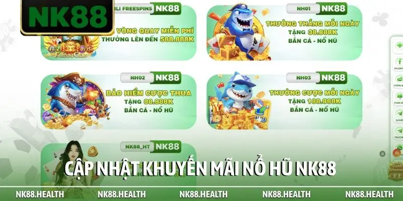 Cập nhật khuyến mãi nổ hũ NK88